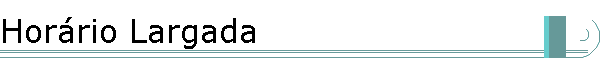 Hor�rio Largada