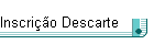 Inscri��o Descarte