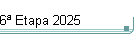 6� Etapa 2025