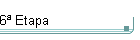 6� Etapa